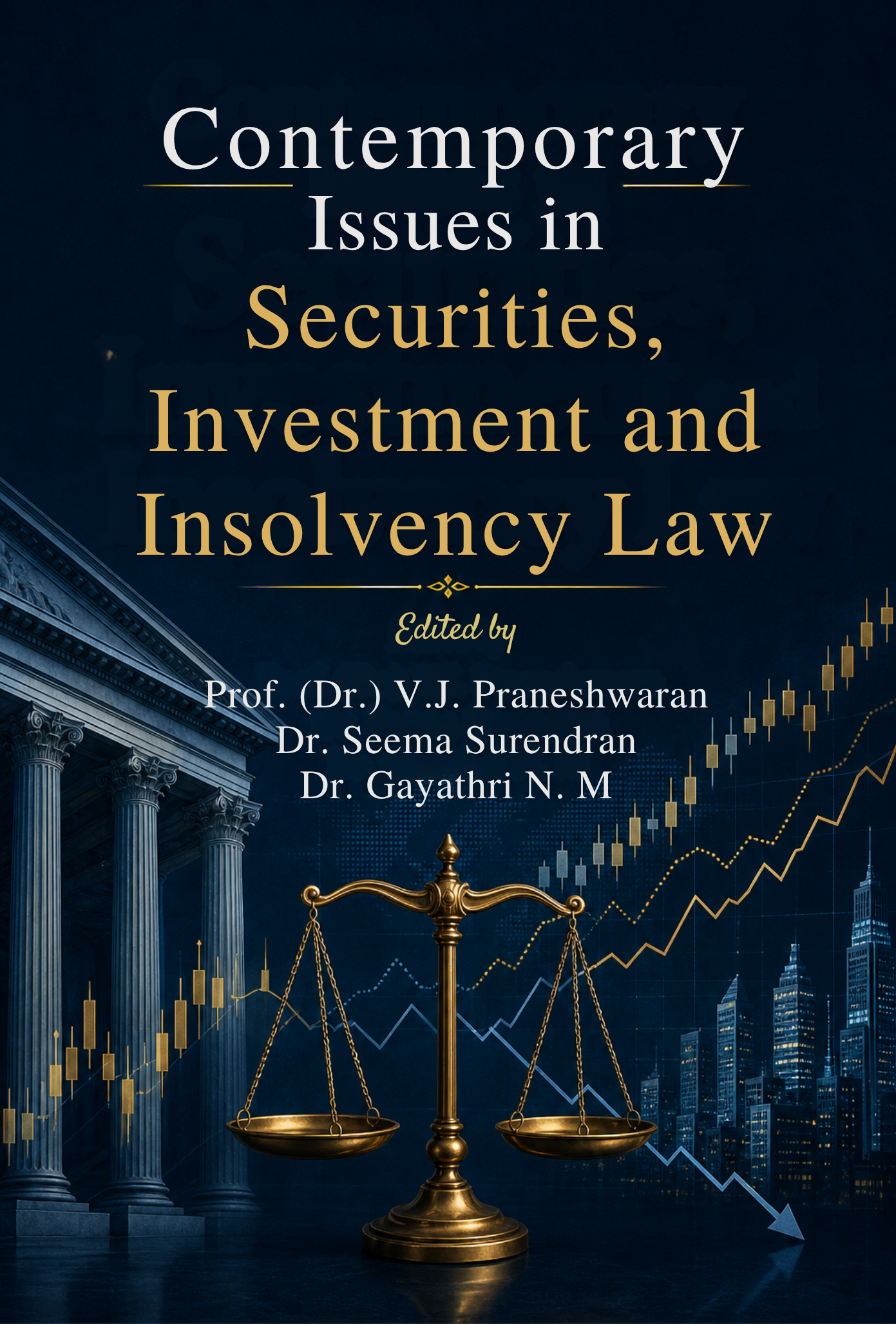 Contemporary Issues in Securities, Investment and Insolvency Law