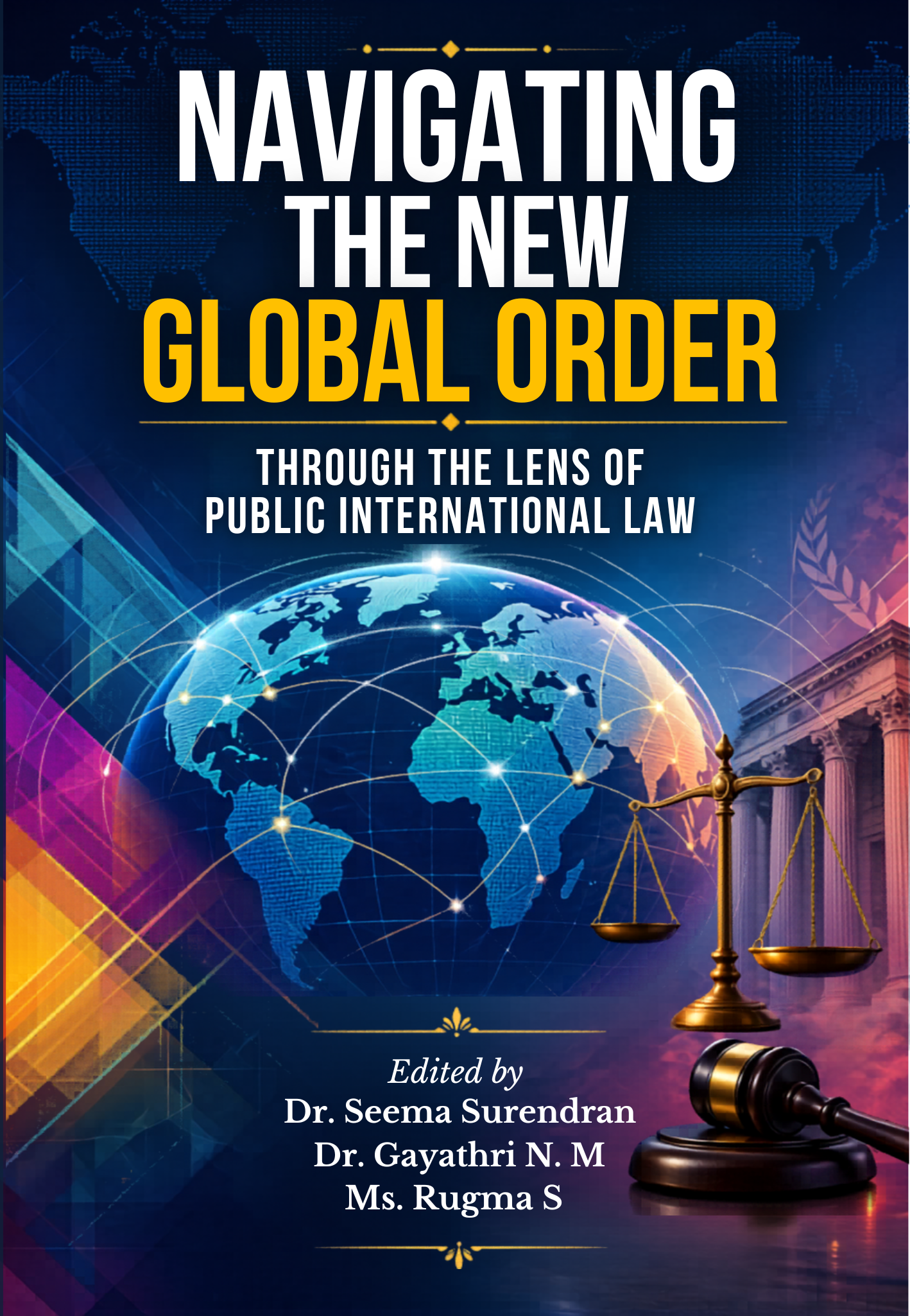 Navigating the New Global Order: Through the Lens of Public International Law